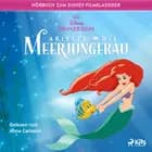 Arielle, die Meerjungfrau: Das Original Hörbuch zum Disney Filmklassiker af Disney