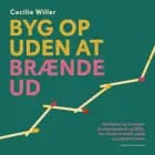 Byg op uden at brænde ud