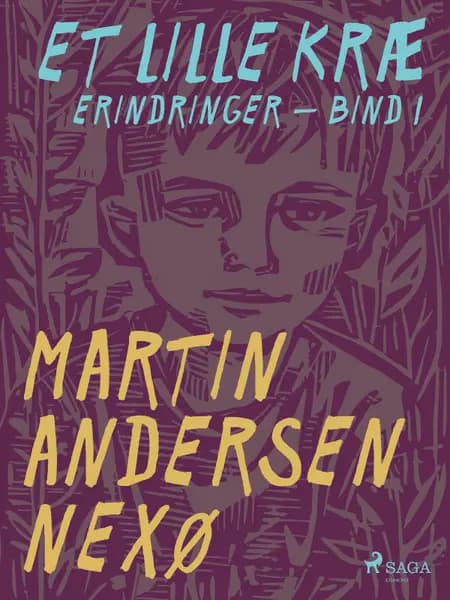 Et lille kræ. Bind 1 af Martin Andersen Nexø