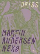 Dryss af Martin Andersen Nexø