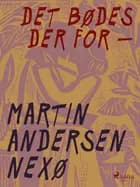 Det bødes der for -
