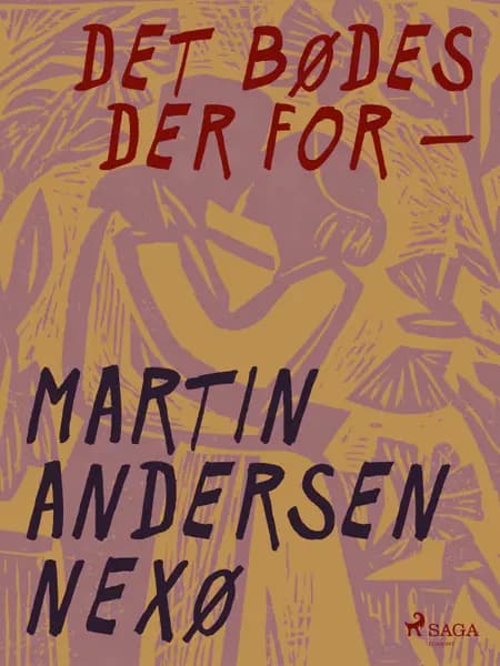 Det bødes der for - af Martin Andersen Nexø