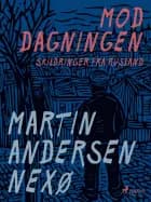 Mod dagningen. Skildringer fra Rusland