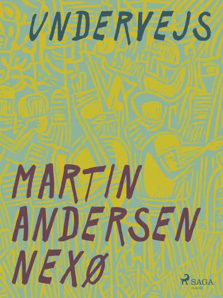 Undervejs af Martin Andersen Nexø