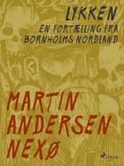 Lykken. En fortælling fra Bornholms Nordland af Martin Andersen Nexø