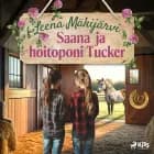 Saana ja hoitoponi Tucker