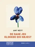 De dage jeg elskede dig højest (Storskrift) af Amy Neff