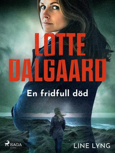 En fridfull död af Lotte Dalgaard