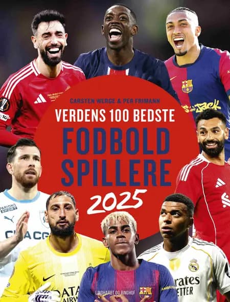 Verdens 100 bedste fodboldspillere 2025 af Carsten Werge