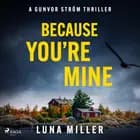 Because You’re Mine 