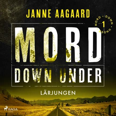 Mord Down Under - Lärjungen del 1 af Janne Aagaard