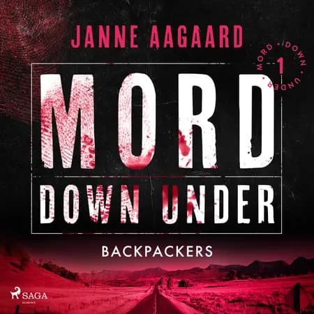 Mord Down Under - Backpackers del 1 af Janne Aagaard