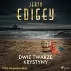 Dwie twarze Krystyny af Jerzy Edigey