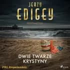 Dwie twarze Krystyny