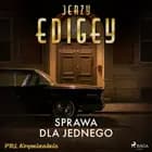 Sprawa dla jednego af Jerzy Edigey