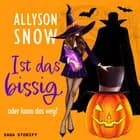 Ist das bissig, oder kann das weg? af Allyson Snow