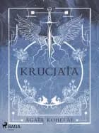 Krucjata. Saga Niebios i Otchłani tom 1