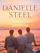 Toksyczni panowie af Danielle Steel