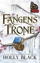 Folk of the Air (5) Fangens trone