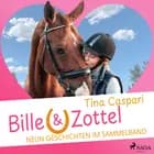 Bille und Zottel: Neun Geschichten im Sammelband af Tina Caspari