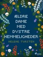 Ældre dame med dystre hemmeligheder af Helene Tursten