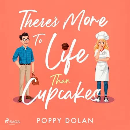 There's More To Life Than Cupcakes af Poppy Dolan