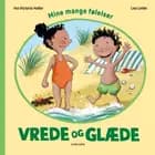 Mine mange følelser: Vrede og glæde af Ina Victoria Haller