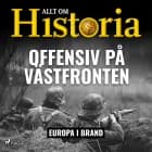 Offensiv på Västfronten af Allt om Historia