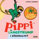Pippi Långstrump i Söderhavet - Ljuddrama af Astrid Lindgren