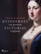 Kvindernes vej gennem Victorias England