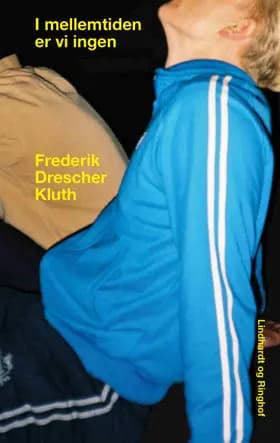 I mellemtiden er vi ingen af Frederik Drescher Kluth