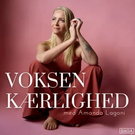 En voksenkærlig relation til sig selv - Gæst: Mie Moltke af Amanda Lagoni