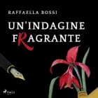 Un’indagine fragrante