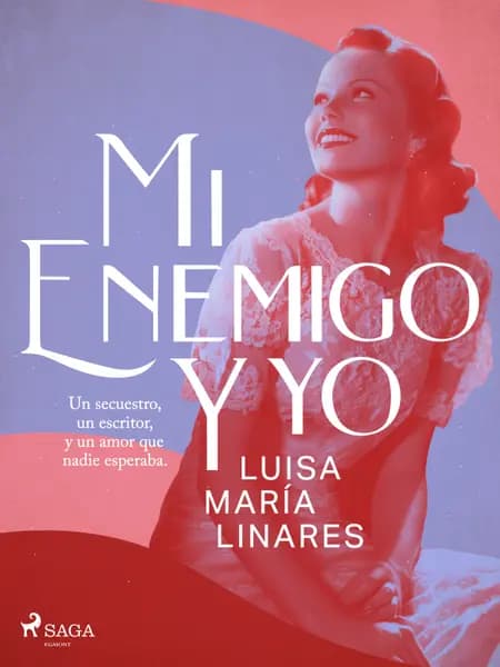 Mi enemigo y yo af Luisa María Linares