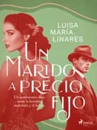 Un marido a precio fijo af Luisa María Linares