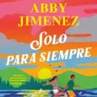 Solo para siempre