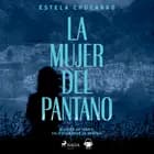 La mujer del pantano af Estela Chocarro