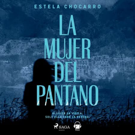 La mujer del pantano af Estela Chocarro