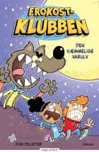Frokostklubben - Den væmmelig varulv af Dom Pelletier