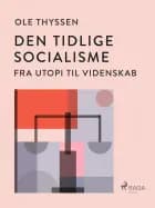 Den tidlige socialisme. Fra utopi til videnskab