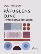 Påfuglens øjne. Efter postmodernismen