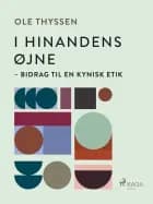 I hinandens øjne — bidrag til en kynisk etik