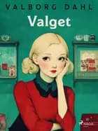 Valget af Valborg Dahl