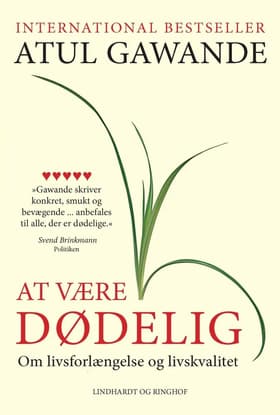 At være dødelig af Atul Gawande