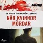 När kvinnor mördar