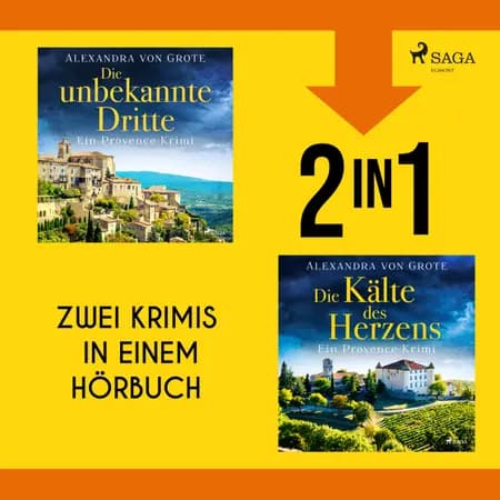 Die unbekannte Dritte & Die Kälte des Herzens af Alexandra von Grote