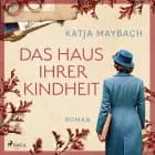 Das Haus ihrer Kindheit