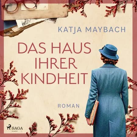 Das Haus ihrer Kindheit af Katja Maybach