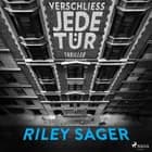 Verschließ jede Tür af Riley Sager