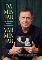 Da min far var min far af Morten Kirckhoff